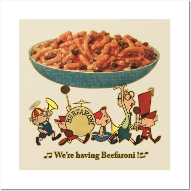 We're Having Beefaroni !!!! Wall Art by offsetvinylfilm